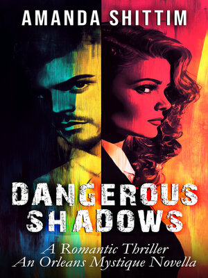 cover image of Dangerous Shadows